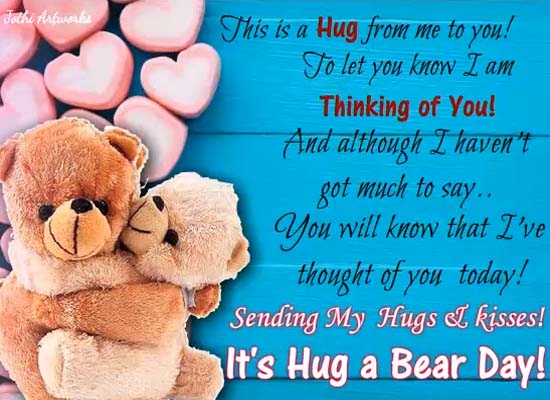 Hugs For The Close One! Free Hug a Bear Day eCards, Greeting Cards ...