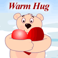 Warm Hugs For You!