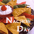 Happy Nachos Day.