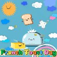 Have A Nice French Toast Day!