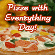 National Pizza With Everything Day...