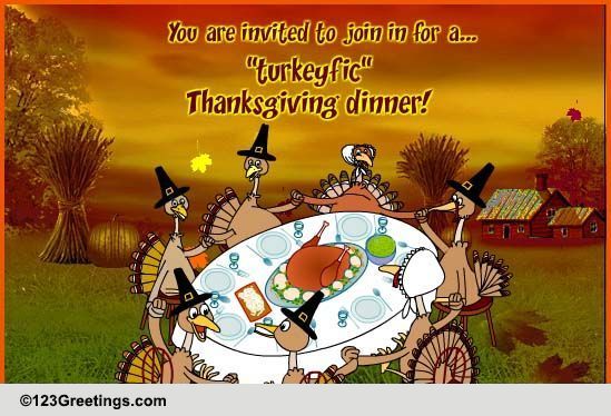 Turkeyfic Thanksgiving Dinner! Free Dinner eCards, Greeting Cards | 123 ...