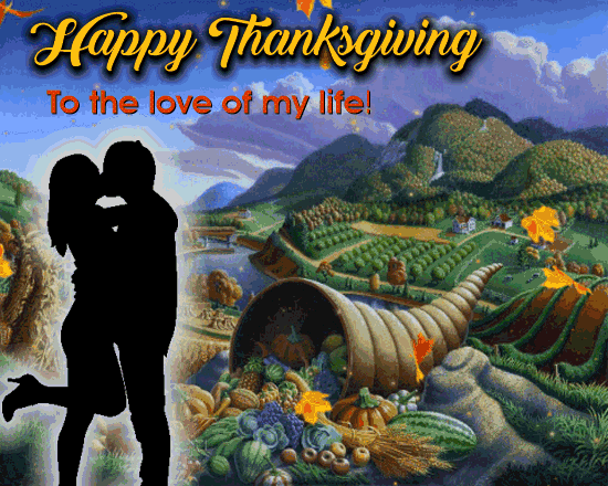 Thanksgiving To The Love Of My Life.