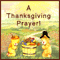 A Thanksgiving Prayer For You!
