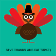 Eat Turkey And Give Thanks!