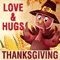 Thanksgiving Love %26 Warm Hugs!