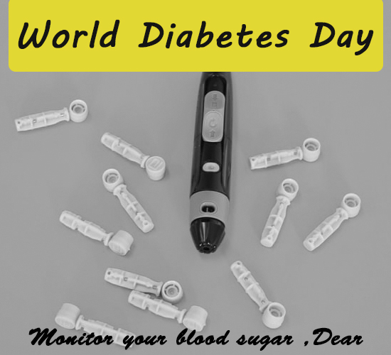 World Diabetes Day, Dear.