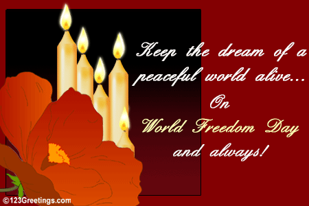 Enjoy World Freedom Day!