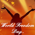 It Is World Freedom Day!