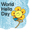World Hello Day Warm Wish...