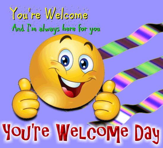 A Nice You’re Welcome Day Ecard.