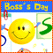 A Very Happy Boss's Day...