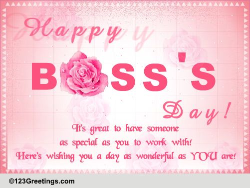 Wish You A Wonderful Day! Free Happy Boss's Day eCards, Greeting Cards ...