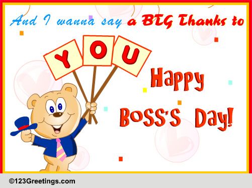 A Big Thanks To You! Free Happy Boss's Day eCards, Greeting Cards | 123 ...
