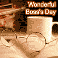 A Wonderful Boss&apos;s Day.