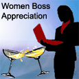 Admire And Appreciate A Woman Boss.