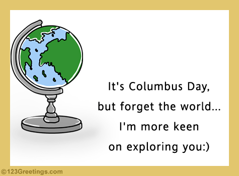 Columbus Day Exploration!