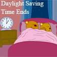 Daylight Saving Time Ends Sweetheart!