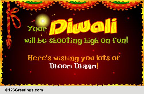 Wishing You Lots Of Dhoom Dham...
