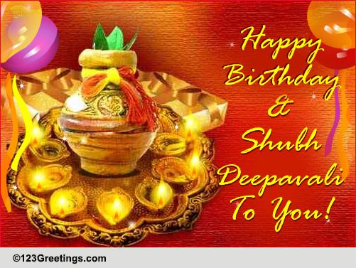 Happy B'day And Shubh Deepavali To You!