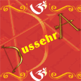 Joyous And Happy Dussehra!