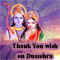 Thank You And Happy Dussehra To You!