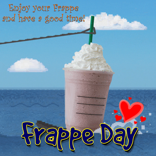 A Frappe Day Card For You.