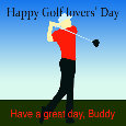 Happy Golf Lovers’ Day, Friend.