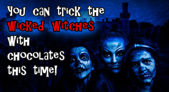 Trick The Wicked Witches.