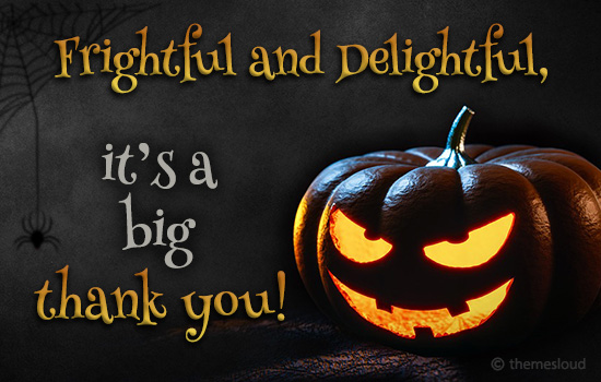 It’s A Big Thank You For Halloween!