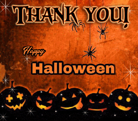 Thank You So Much... Happy Halloween.