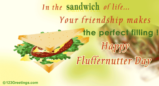 Happy Fluffernutter Day!