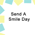 Sending A Smile From Me To You!