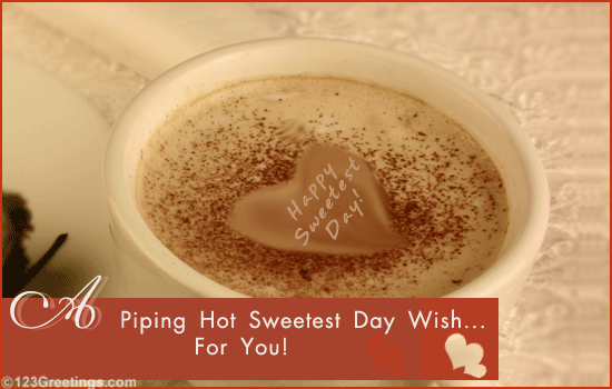 A Sweetest Day Wish!