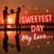 Sweetest Day Wish For Your Love