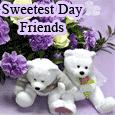 You Are My Sweetest Friend!