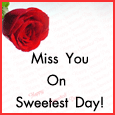 A Sweetest Day Miss You Card!