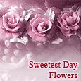 Sweetened Flowers On Sweetest Day.