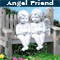 Angel Friend Like You...