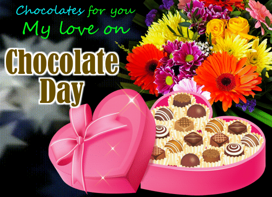 Chocolates For You My Love...