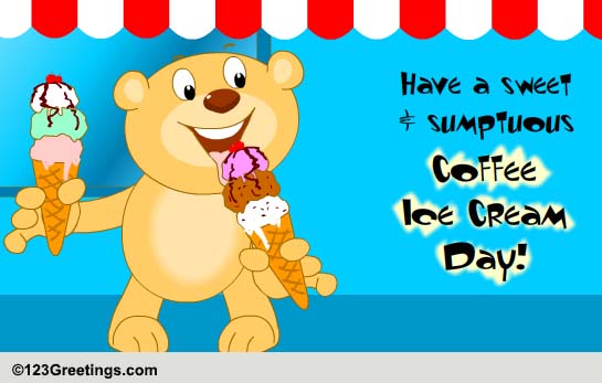 A Sweet Coffee Ice Cream Day Wish.