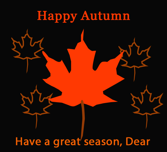 Happy Autumn, Dear...