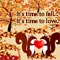 It%92s Time To Fall, It%92s Time To Love!