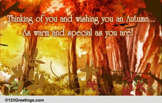 Warm And Special Autumn Like You! Free Specials eCards, Greeting Cards ...