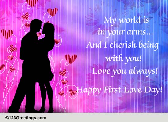 Love You... Free First Love Day eCards, Greeting Cards | 123 Greetings