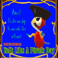 Talk Like A Pirate For A Day.