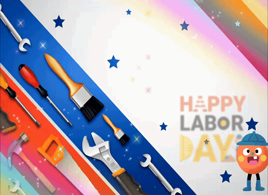 A Labor Day Card To All Workers.