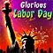 Glorious Labor Day!