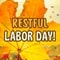 Restful And Joyful Labor Day.