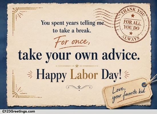 Thoughtful Labor Day Wish For A Parent